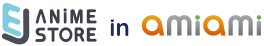 EJ ANIME STORE×amiami